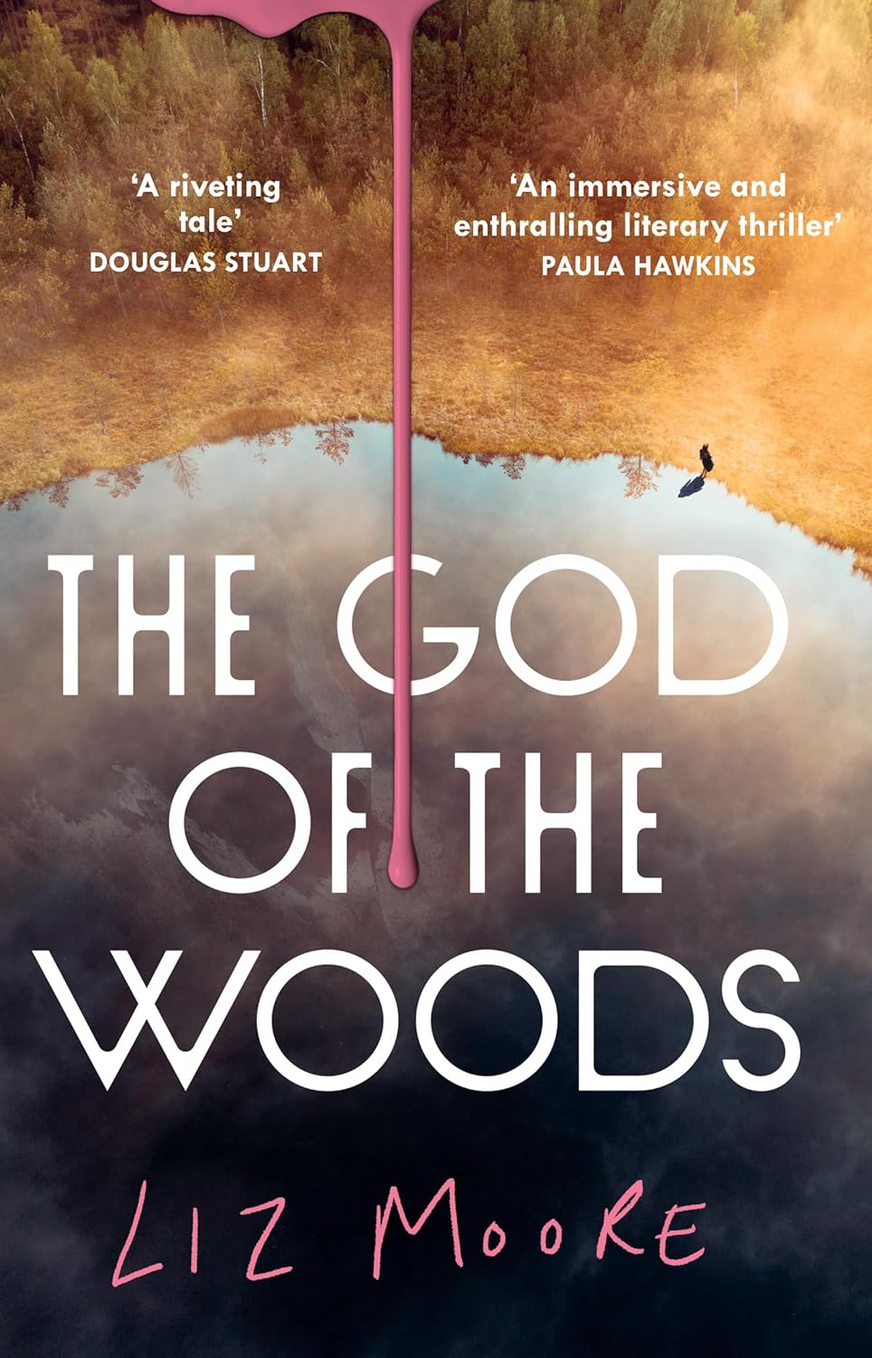 The God of the Woods: The literary thriller sensation that has sold over a million copies worldwide