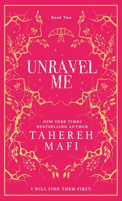 Unravel Me: A beautiful hardback exclusive collector’s edition of the second book in the TikTok YA romantasy sensation Shatter Me series, new for 2024