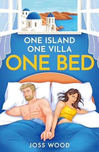 One Bed: The hottest forced proximity romance for 2024 set in Santorini!
