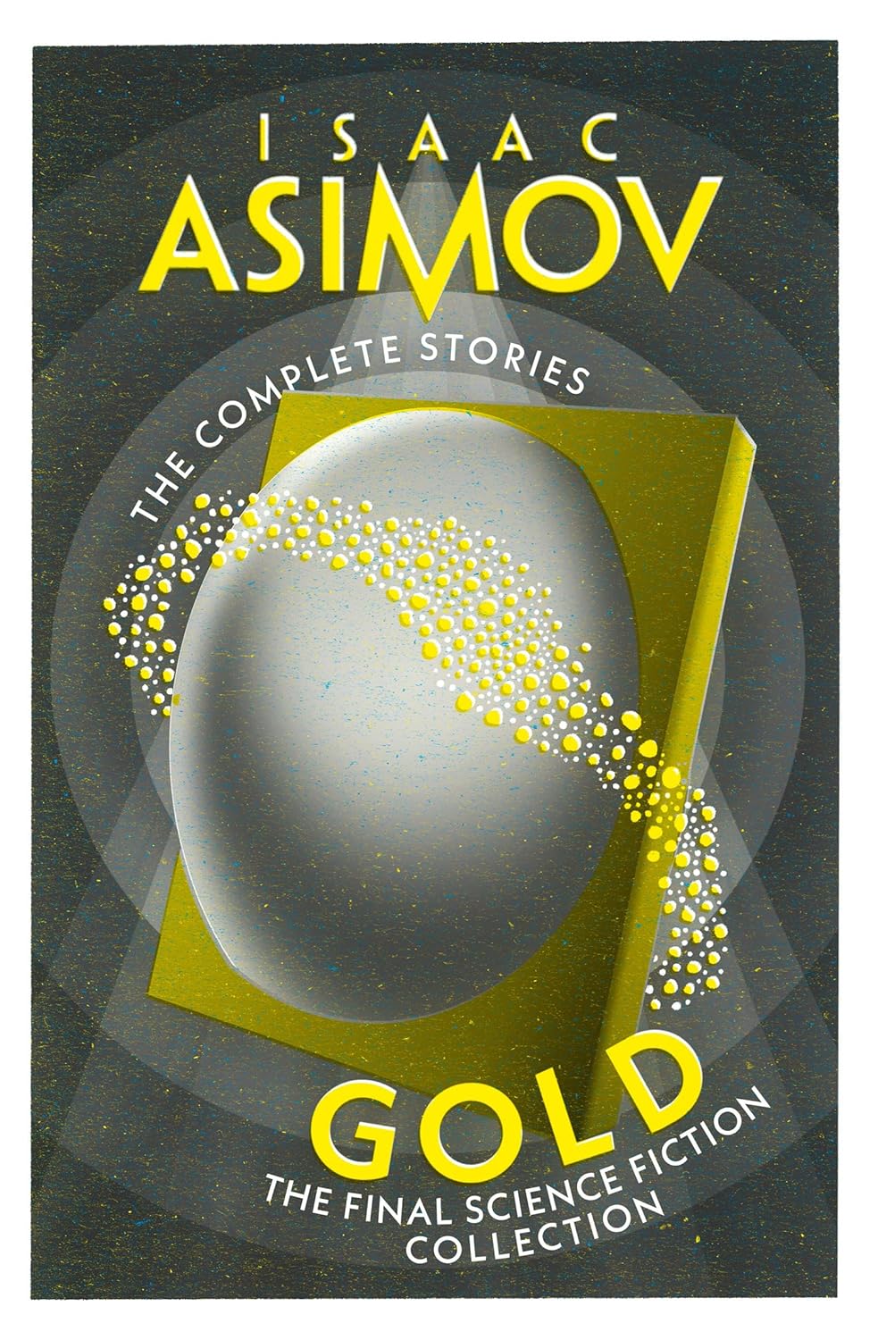 Gold: The Final Science Fiction Collection (The Complete Stories)