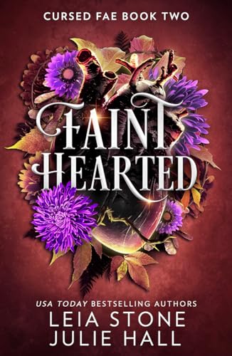 Faint Hearted: The breathtaking brand-new fantasy romance for 2024 from the TikTok sensations (Cursed Fae)