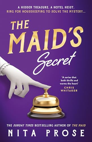 The Maid’s Secret: Charming, gripping and original, the brand new mystery novel from the Sunday Times bestselling author of The Maid (A Molly the Maid mystery)