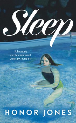 Sleep: The stunning and moving new debut novel of 2025 – 'Beautiful' Ann Patchett