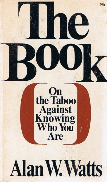 The Book: On the Taboo Against Knowing Who You are