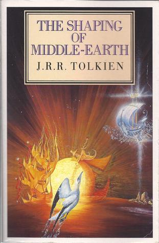 The Shaping of Middle-Earth (The History of Middle-Earth)