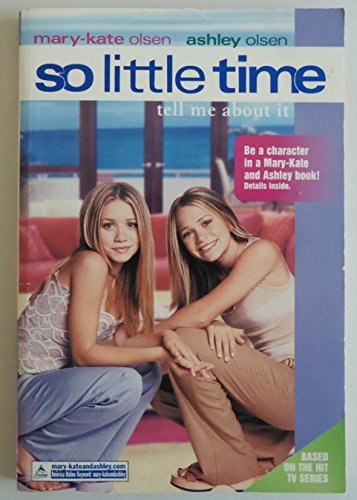 Tell Me About It (So Little Time)