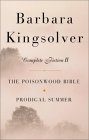 Barbara Kingsolver: The Poisonwood Bible/Prodigal Summer