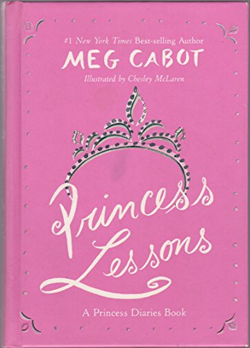 Princess Lessons: A Princess Diaries Book (Princess Diaries Guidebook)