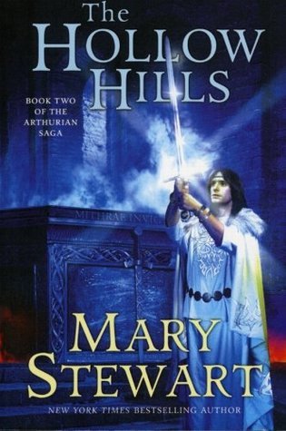 The Hollow Hills: Book Two of the Arthurian Saga (The Merlin Series, 2)