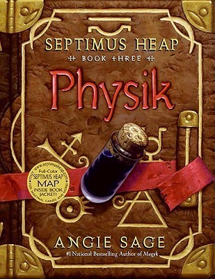 Septimus Heap, Book Three: Physik (Septimus Heap, 3, Band 3)