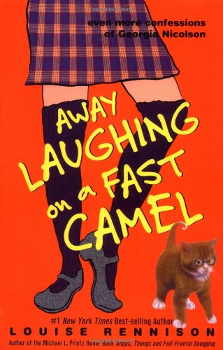 Away Laughing on a Fast Camel: Even More Confessions of Georgia Nicolson