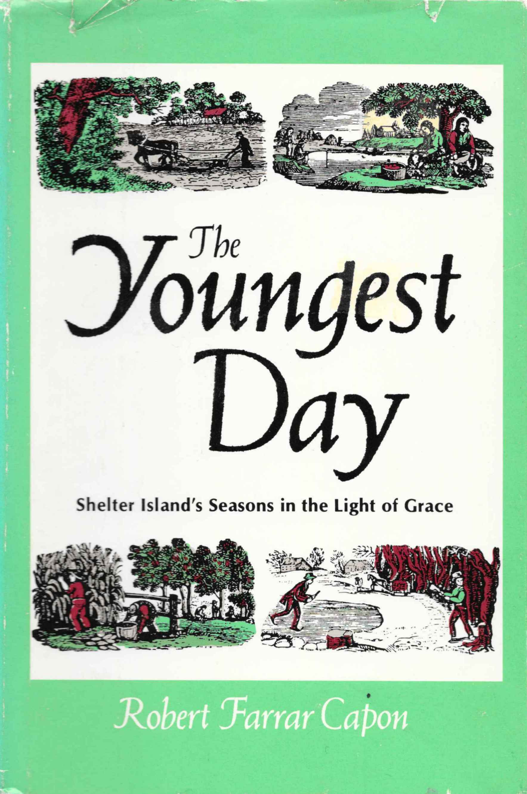 The Youngest Day: Shelter Island's Seasons in the Light of Grace
