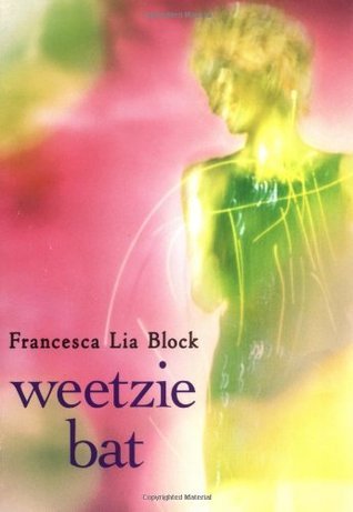 Weetzie Bat: ALA Best of the Best Books for Young Adults, ALA Quick Pick for Reluctant Young Adult Readers, ALA Best Fiction for Young Adults, Parents' Choice Gold Award (Weetzie Bat, 1, Band 1)