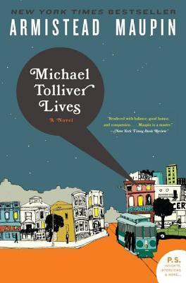 Michael Tolliver Lives: A Novel (Tales of the City, 7)