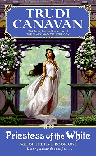 Priestess of the White: Age of the Five Trilogy Book 1 (Age of the Five Trilogy, 1)