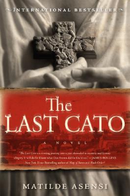 The Last Cato: A Novel