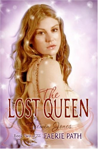 The Faerie Path #2: The Lost Queen: Book Two of The Faerie Path