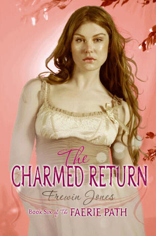 Faerie Path #6: The Charmed Return