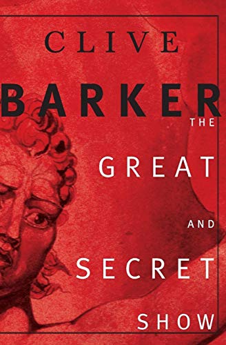 The Great and Secret Show: The First Book of the Art