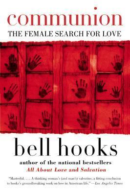 Communion: The Female Search for Love (Love Song to the Nation, 2, Band 2)