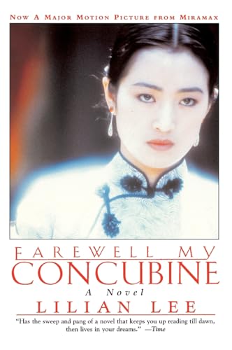 FAREWELL MY CONCUBINE: Novel, A