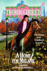 Thoroughbred #31 A Home for Melanie