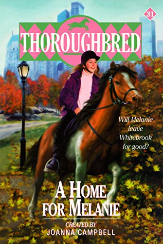 Thoroughbred #31 A Home for Melanie