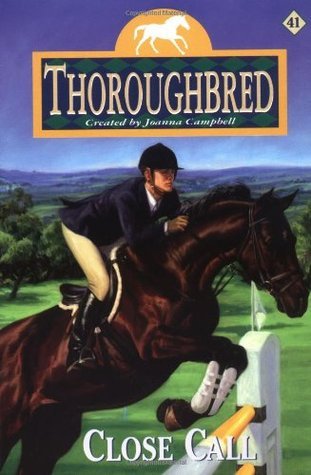 Thoroughbred #41: Close Call