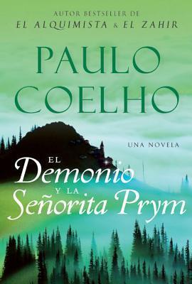 The Devil and Miss Prym El Demonio y la señorita Prym (Spanish edition): Una novela