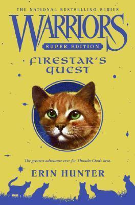 Warriors Super Edition: Firestar's Quest (Warriors Super Edition, 1, Band 1)