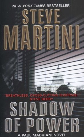 Shadow of Power: A Paul Madriani Novel (Paul Madriani Novels, 9)