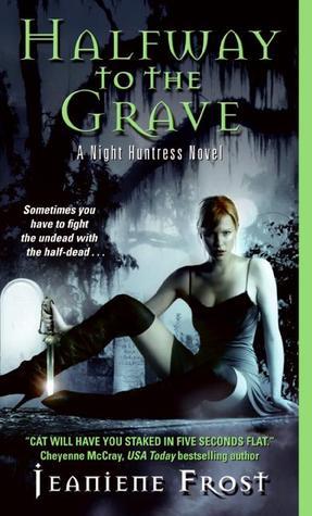 Halfway to the Grave: A Night Huntress Novel (Night Huntress, 1, Band 1)