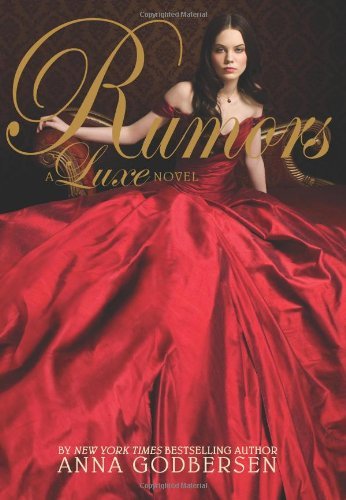 Rumors: A Luxe Novel (The Luxe)