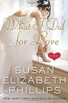 What I Did for Love: A Novel