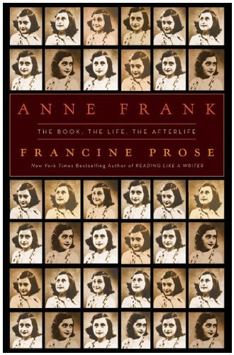 Anne Frank: The Book, The Life, The Afterlife