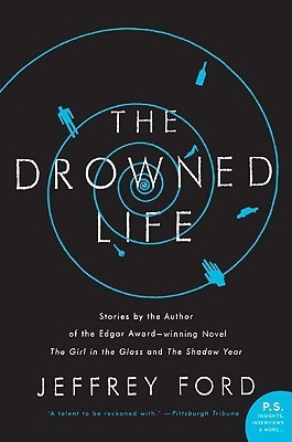The Drowned Life (P.S.)