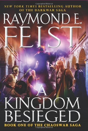 A Kingdom Besieged: Book One of the Chaoswar Saga