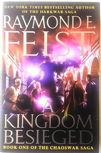A Kingdom Besieged: Book One of the Chaoswar Saga
