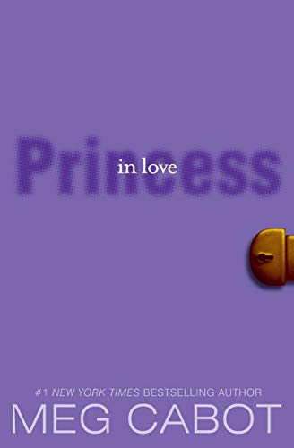 The Princess Diaries, Volume III: Princess in Love: Princess in Love, The (Princess Diaries, 3)