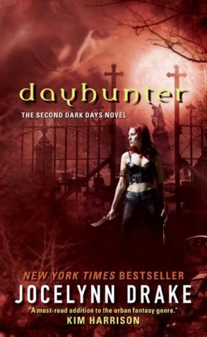 Dayhunter: The Second Dark Days Novel (Dark Days Series, 2, Band 2)