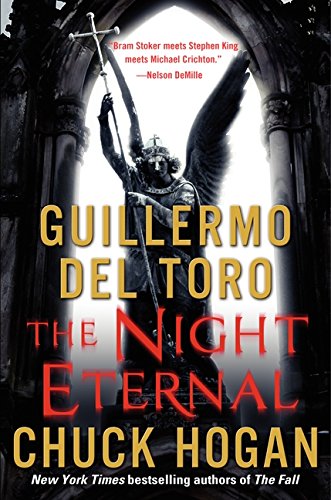 The Night Eternal: Book Three of the Strain Trilogy (The Strain Trilogy, 3, Band 3)