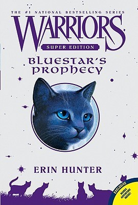 Warriors Super Edition: Bluestar's Prophecy (Warriors Super Edition, 2, Band 2)