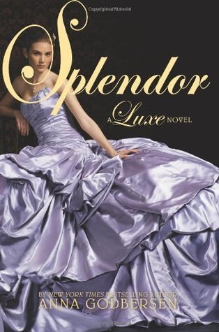 Splendor (Luxe, 4, Band 4)