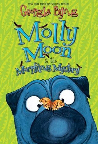 Molly Moon & the Morphing Mystery (Molly Moon, 5, Band 5)