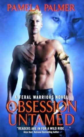 Obsession Untamed: A Feral Warriors Novel (Feral Warriors, 2)