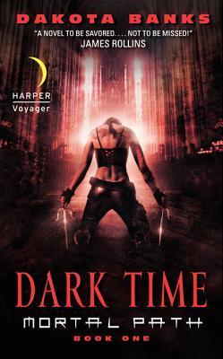 Dark Time: Mortal Path Book One (Mortal Path Series, 1, Band 1)