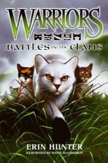 Warriors: Battles of the Clans: Battles of the Clans [Companion Book] (Warriors Field Guide)