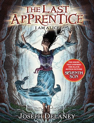 The Last Apprentice: I Am Alice (Book 12) (Last Apprentice, 12, Band 12)