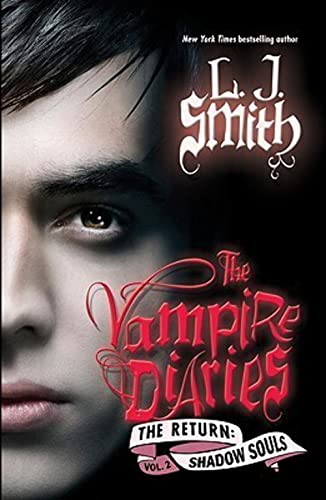 The Vampire Diaries: The Return: Shadow Souls: The Shadow Souls (Vampire Diaries: The Return, 2)