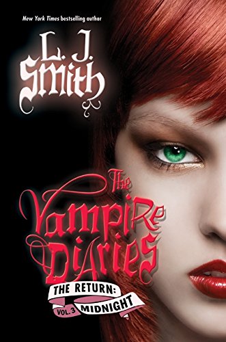 The Vampire Diaries: The Return: Midnight (Vampire Diaries: The Return, 3, Band 3)